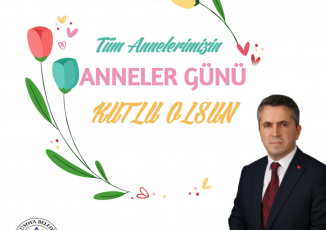 BAŞKAN TOZAN' IN ANNELER GÜNÜ MESAJI