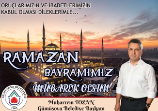 BAŞKAN TOZAN' IN RAMAZAN BAYRAMI MESAJI