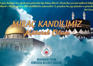 BAŞKAN TOZAN' IN MİRAÇ KANDİLİ MESAJI